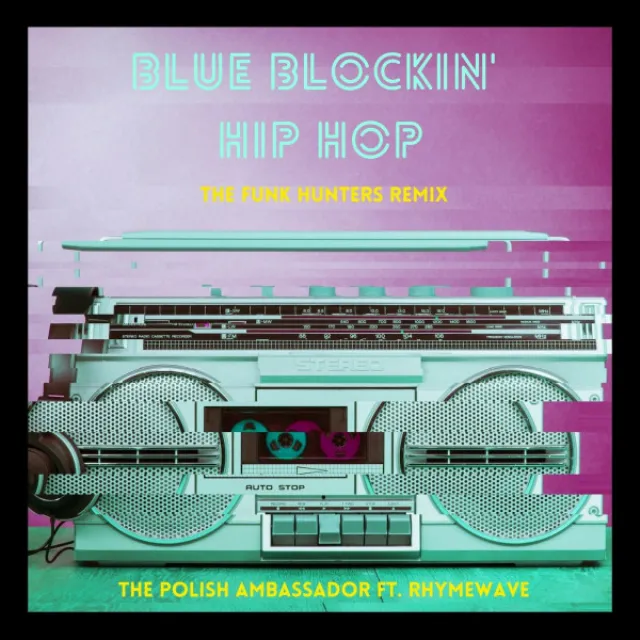 Blue Blockin' Hip Hop - The Funk Hunters Remix