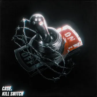 Kill Switch by Case.