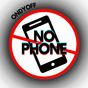 NOPHONE by ONDY OFF