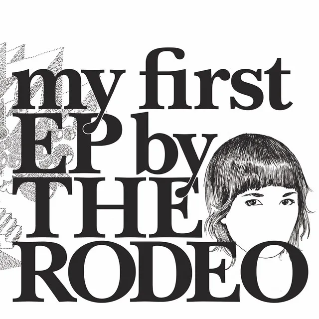 My First EP by The Rodeo