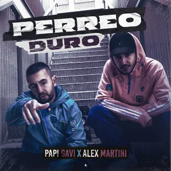 Perreo Duro by Alex Martini