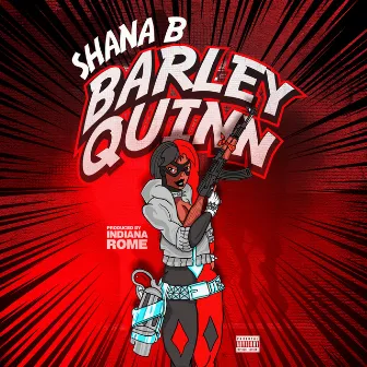 Barley Quinn by Shana B