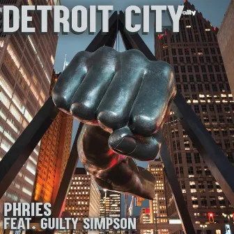 Detroit City by Phries