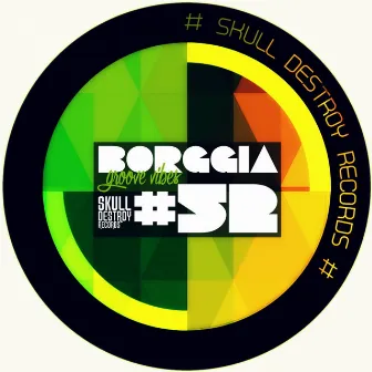 Groove Vibes by Borggia