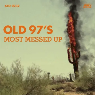 Most Messed Up by Old 97's