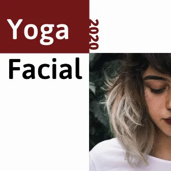 Yoga Facial 2020: La Mejor Música New Age para Hacer Yoga y Relajar Profundamente by Relajar Dormir Meditar