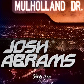 Mulholland Drive - Single by Josh Abrams