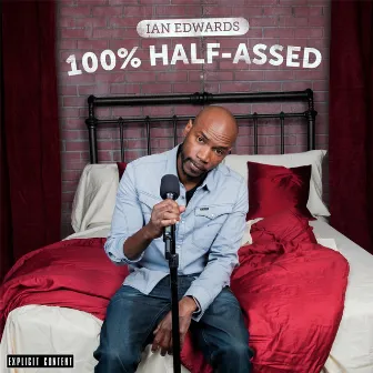 100% Half-Assed by Ian Edwards