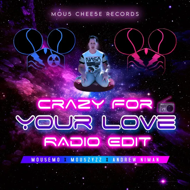 Crazy For Your Love - Radio Edit