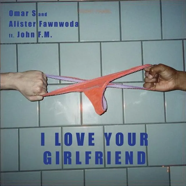 I LOVE YOUR GIRLFRIEND