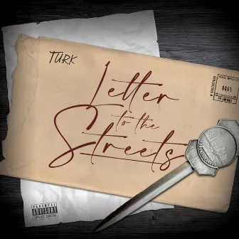 Letter to the Streets by Turk