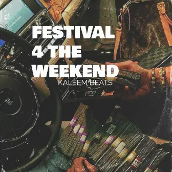 Festival 4 The Weekend by Kaleem Beats