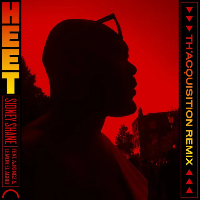 Heet - Th’Acquisition Remix