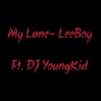 My Lane by LeeBoy