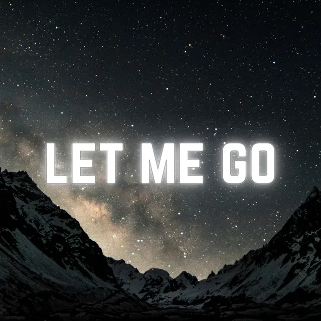 Let Me Go