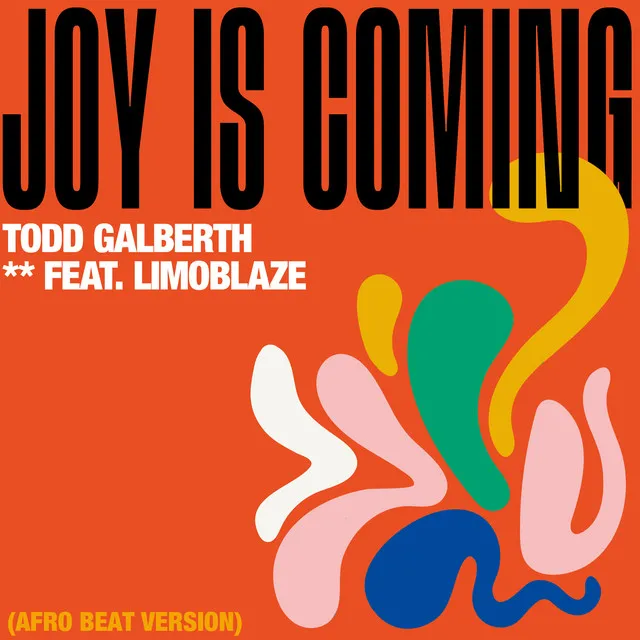 Joy Is Coming (Afro Beat Version)