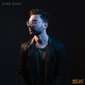 Drive by Mike Bono