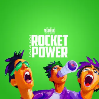 Rocket Power by Erick Orantes