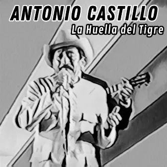 La Huella del Tigre by Antonio Castillo