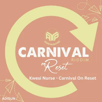 Carnival on Reset by Kwesi Nurse