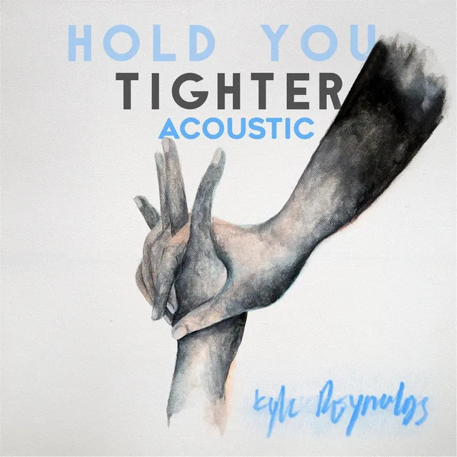 Hold You Tighter (Acoustic)