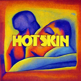 Hot Skin by Jah Frida