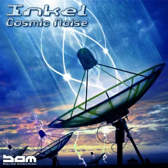 Inkel - Cosmic Noise by Inkel