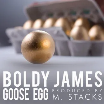 Goose Egg by M. Stacks