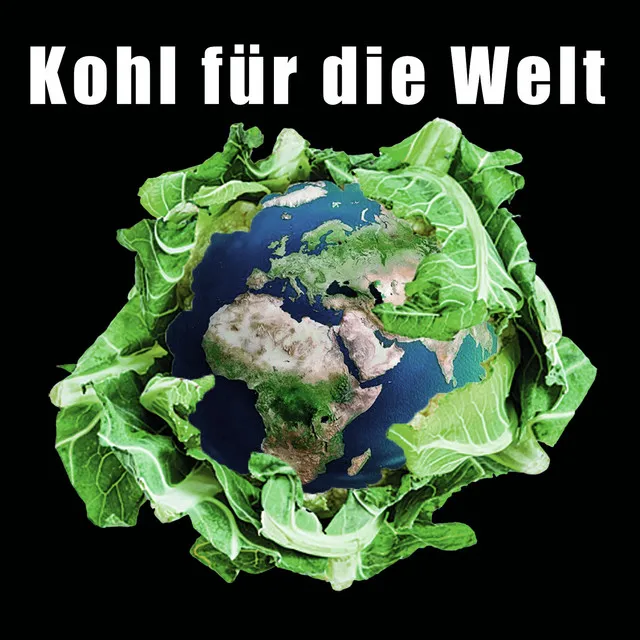 Kohl für die Welt