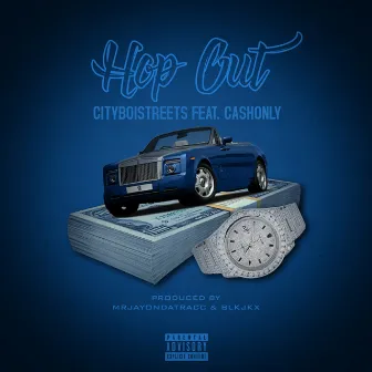 Hop Out by Cityboistreets