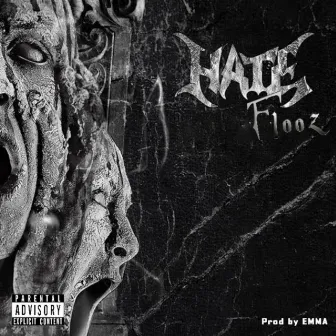 Hate by Flooz