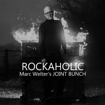 Rockaholic by Marc Welter's Joint Bunch