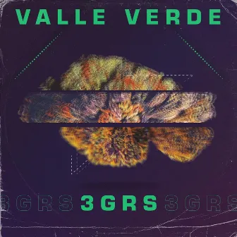 3 Grs by Valle Verde