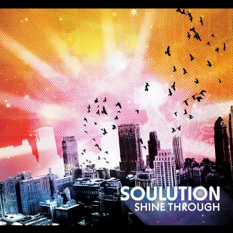 Shine Through by Soulution