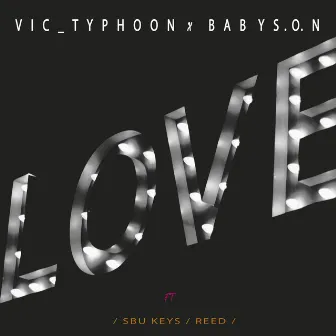 LOVE (feat. Sbu Keys & Reed) by Vic_typhoon