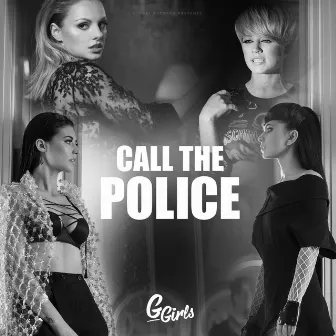 Call the Police by G-Girls