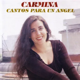 Cantos Para Un Angel by Carmina Cannavino