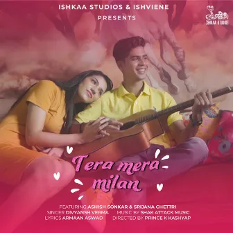 Tera Mera Milan (Ft. Ashish Sonkar, Srijana Chettri) by Divyansh Verma