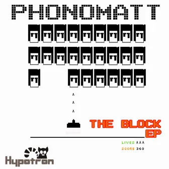 The Block by Phonomatt