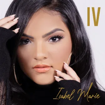 IV by Isabel Marie