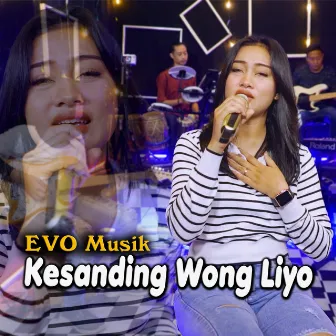 Kesanding Wong Liyo by EVO Musik