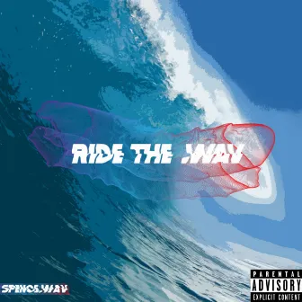 Ride The .Wav by spence.wav