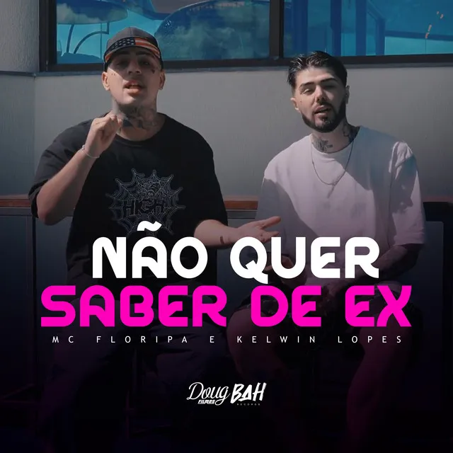 Não Quer Saber de Ex