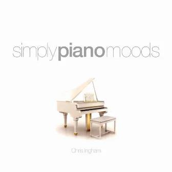 Simply Piano Moods by Chris Ingham