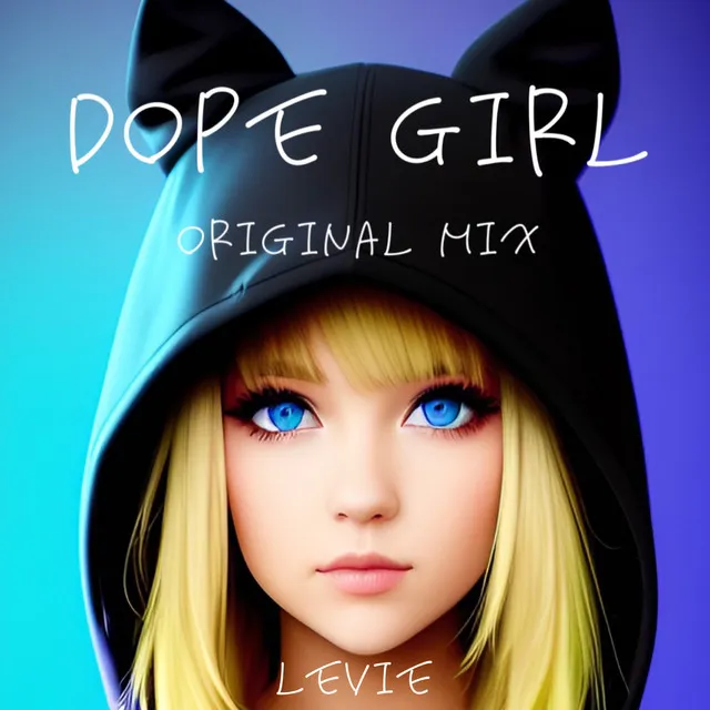 Dope Girl - Original Mix