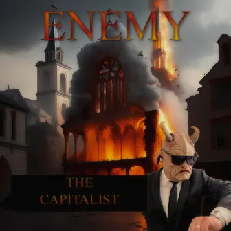 ENEMY by The Capitalist