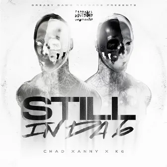 STILL IN DA 6 by Chad Xanny