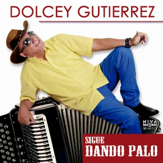 Sigue Dando Palo by Dolcey Gutierrez