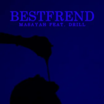 Best Frend by Masayah