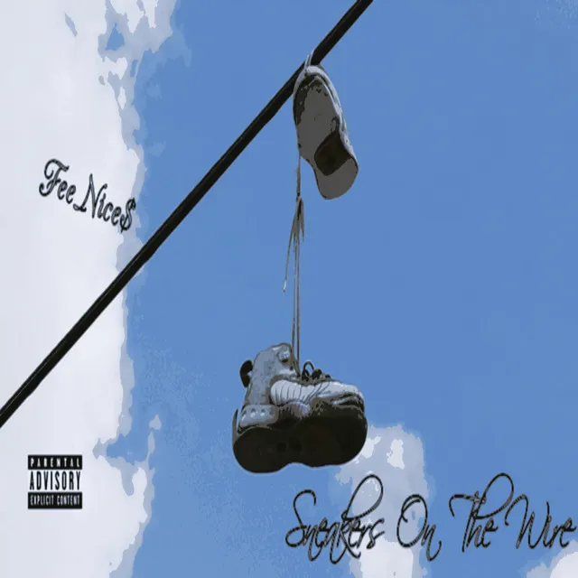 Sneakers on the Wire (Everything Fire)